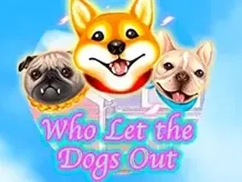 Who Let the Dogs Out